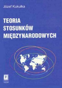 Teoria stosunków międzynarodowych - okładka książki