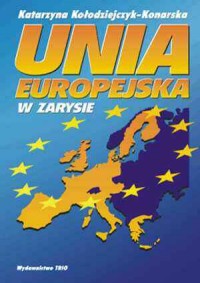 Unia Europejska w zarysie - okładka książki