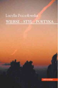 Wiersz - Styl - Poetyka. Wybór - okładka książki