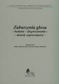 Zaburzenia głosu. Badanie. Diagnozowanie. - okładka książki