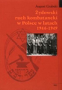 Żydowski ruch kombatancki w Polsce - okładka książki
