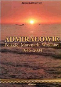 Admirałowie Polskiej Marynarki - okładka książki