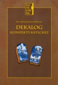 Dekalog - konspekty katechez - okładka książki
