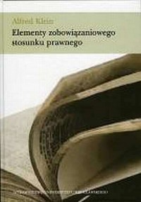 Elementy zobowiązaniowego stosunku - okładka książki