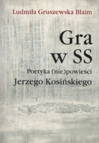 Gra w SS. Poetyka (nie)powieści - okładka książki