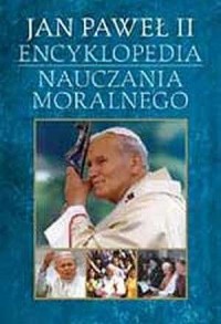 Jan Paweł II. Encyklopedia Nauczania - okładka książki
