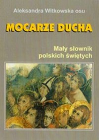 Mocarze ducha. Mały słownik polskich - okładka książki