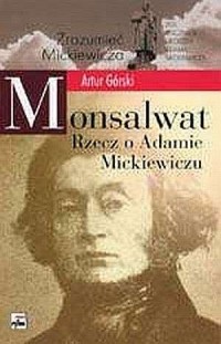 Monsalwat. Rzecz o Adamie Mickiewiczu - okładka książki