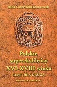Polskie superekslibrisy XVI-XVIII - okładka książki