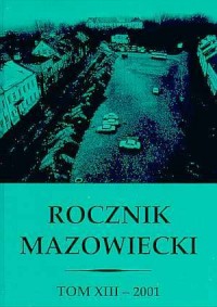 Rocznik Mazowiecki. Tom XIII. 2001 - okładka książki