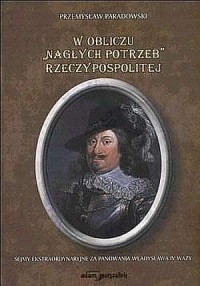 W obliczu nagłych potrzeb Rzeczypospolitej - okładka książki