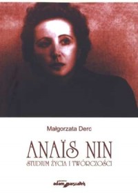 Anais Nin. Studium życia i twórczości - okładka książki