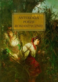 Antologia poezji romantycznej - okładka książki