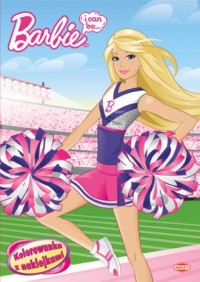 Barbie. I can be (kolorowanka z - okładka książki