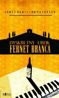 Dyskretny urok Fernet Branca - okładka książki