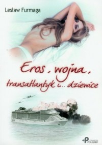 Eros wojna transatlantyk i... dziewice - okładka książki