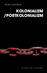 Kolonializm. Postkolonializm - okładka książki