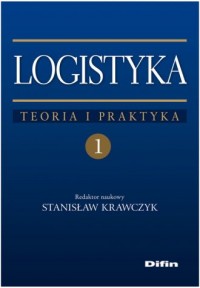 Logistyka. Tom 1. Teoria i praktyka - okładka książki
