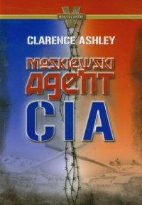 Moskiewski agent CIA - okładka książki