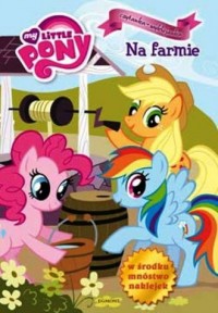 My little Pony. Na farmie. Czytanka - okładka książki