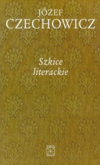 Pisma zebrane. Tom 5. Szkice literackie - okładka książki