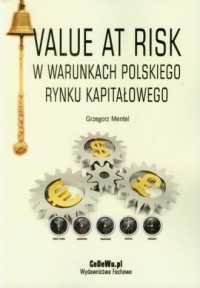 Value at Risk w warunkach polskiego - okładka książki