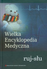 Wielka Encyklopedia Medyczna. Tom - okładka książki