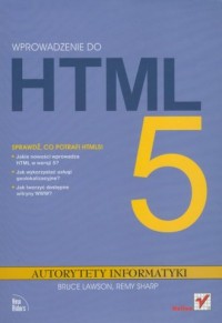 Wprowadzenie do HTML5. Seria: Autorytety - okładka książki