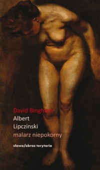 Albert Lipczinski. Malarz niepokorny - okładka książki