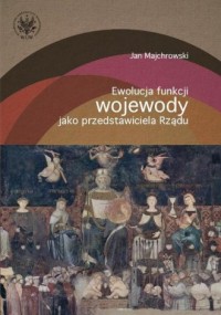 Ewolucja funkcji wojewody jako - okładka książki