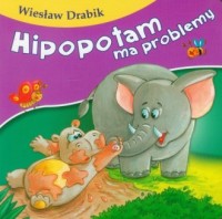 Hipopotam ma problemy - okładka książki
