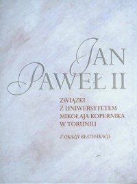 Jan Paweł II Związki z Uniwersytetem - okładka książki