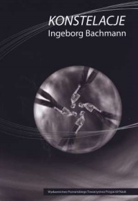 Konstelacje Ingeborg Bachmann - okładka książki