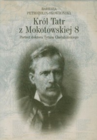 Król Tatr z Mokotowskiej 8. Portret - okładka książki
