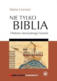 Nie tylko Biblia. Historia starożytnego - okładka książki