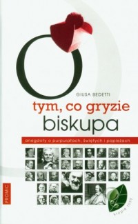 O tym, co gryzie biskupa. Anegdoty - okładka książki