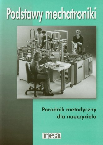 powiększ Podstawy mechatroniki. Poradnik - okładka podręcznika