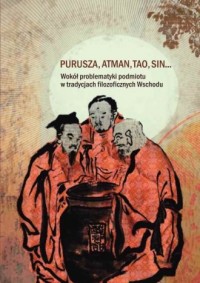 Purusza, Atman, Tao, Sin... - okładka książki