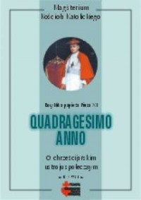 Quadragesimo anno. O chrześcijańskim - okładka książki