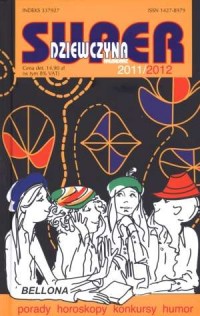 Super Dziewczyna. Kalendarz 2011/2012 - okładka książki