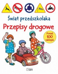Świat przedszkolaka. Przepisy drogowe - okładka książki