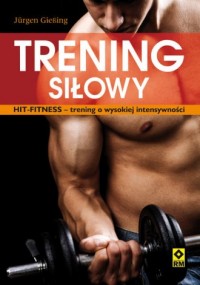 Trening siłowy. HIT-fitness - trening - okładka książki