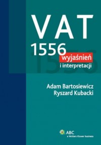 VAT. 1556 wyjaśnień i interpretacji - okładka książki