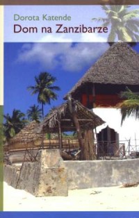 Dom na Zanzibarze - okładka książki