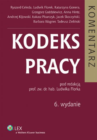 Kodeks Pracy. Komentarz - Wolters Kluwer Business - 9788326414244 ...