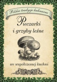 Pieczarki i grzyby leśne - okładka książki