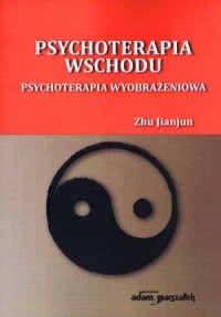 Psychoterapia Wschodu. Psychoterapia - okładka książki