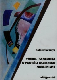 Symbol i symbolika w powieści wczesnego - okładka książki
