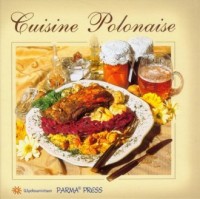 Cuisine Polonaise. Kuchnia Polska - okładka książki