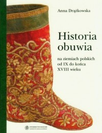 Historia obuwia na ziemiach polskich - okładka książki